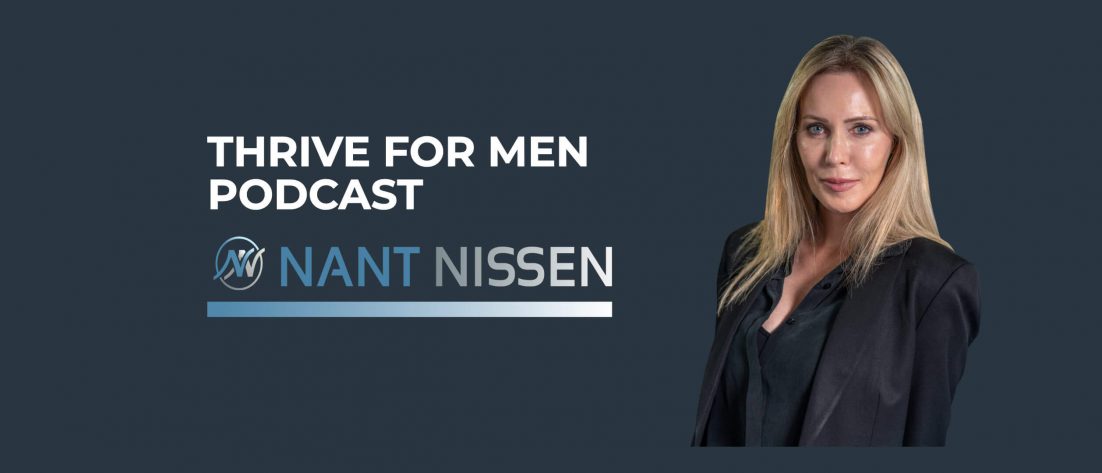 Thrive for Men Podcast by Nant Nissen