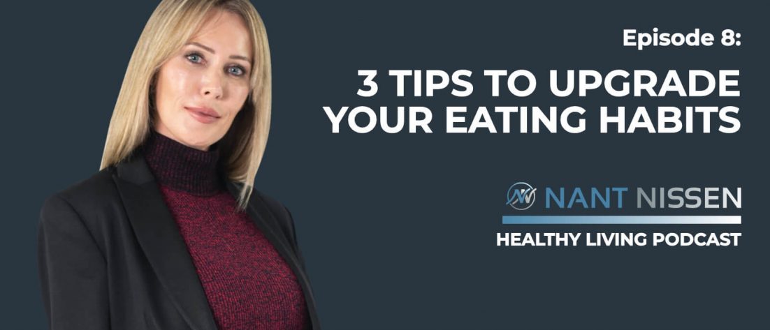 3 Tips to upgrade your eating habits